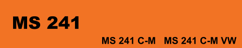 MS 241 MS 241 C-M   MS 241 C-M VW