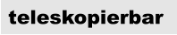teleskopierbar