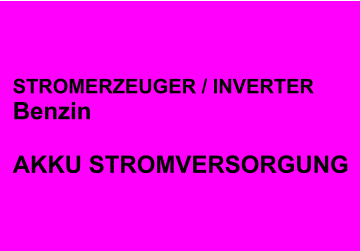 STROMERZEUGER / INVERTER Benzin  AKKU STROMVERSORGUNG